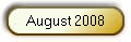 August 2008