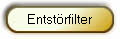 Entst�rfilter