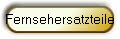 Fernsehersatzteile