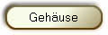 Geh�use