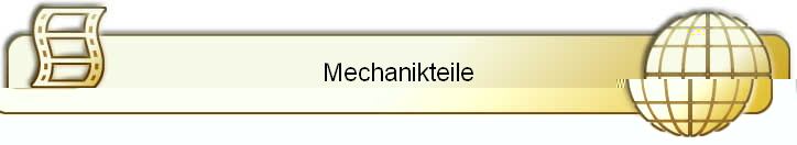 Mechanikteile
